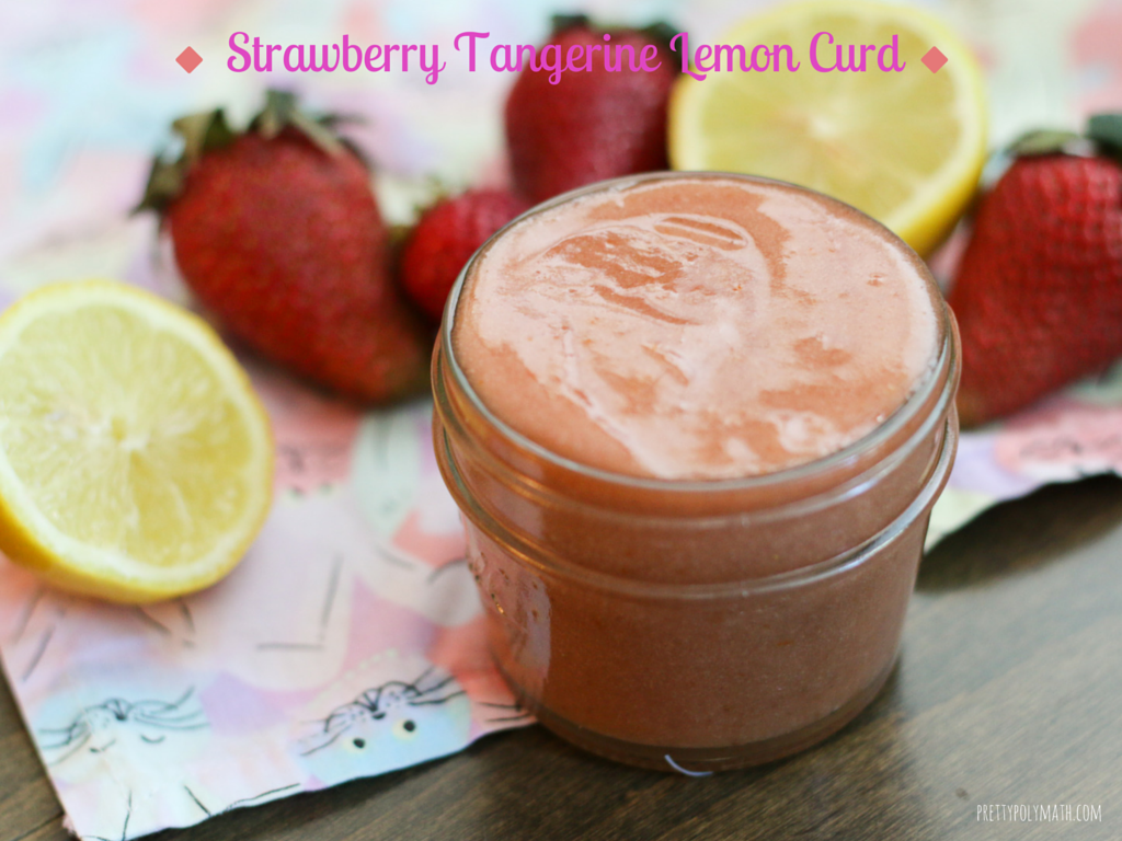 strawberry tangerine lemon curd